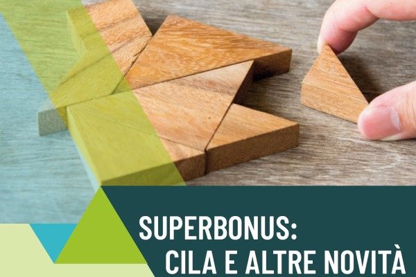 Superbonus: Cila e altre novità