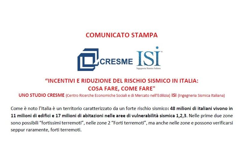 COMUNICATO STAMPA - “INCENTIVI E RIDUZIONE DEL RISCHIO SISMICO IN ITALIA:  COSA FARE, COME FARE'